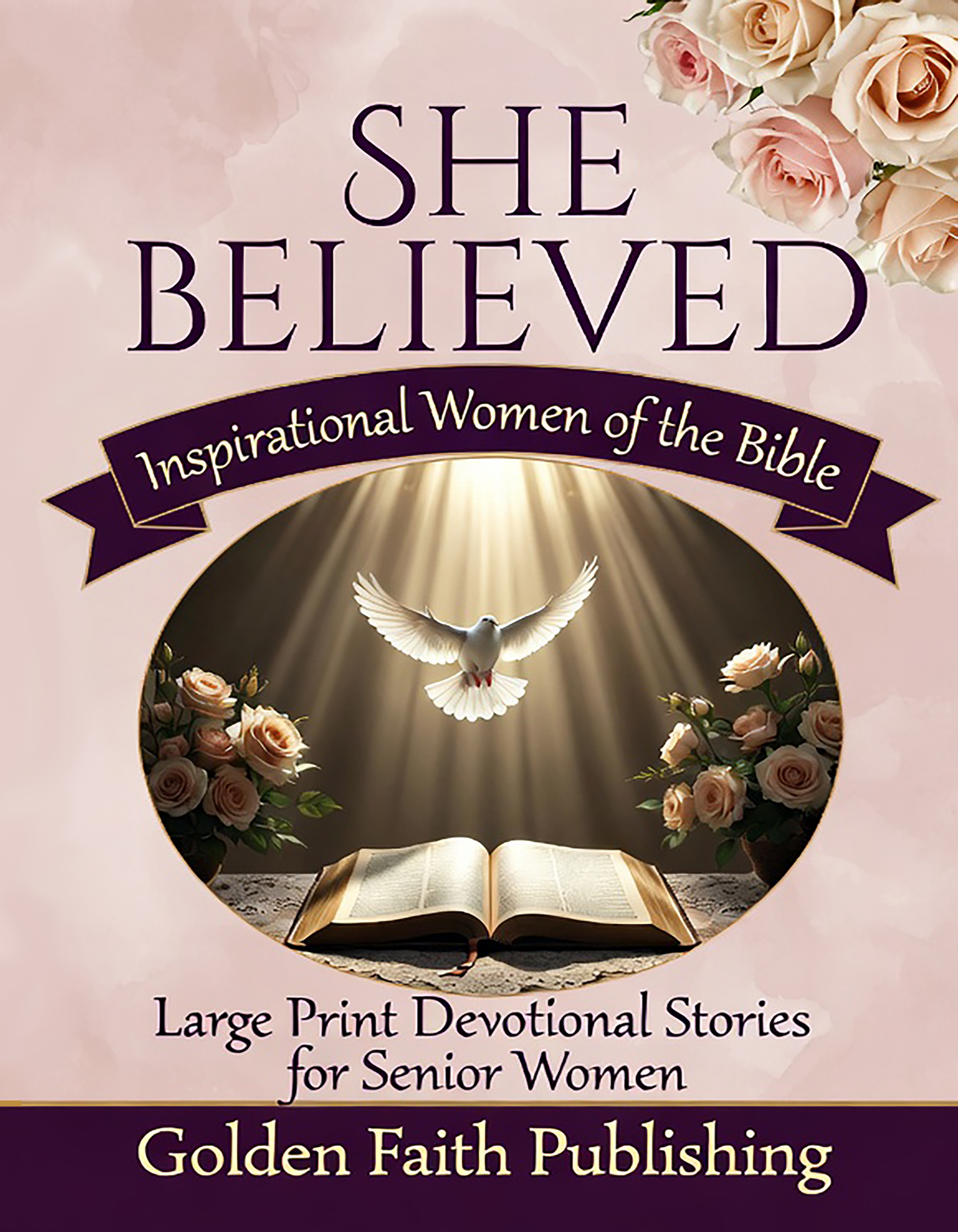 She Believed: Inspirational Women of the Bible